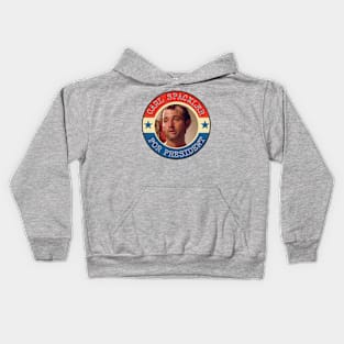 CARL SPACKLER FOR PRESIDENT Kids Hoodie